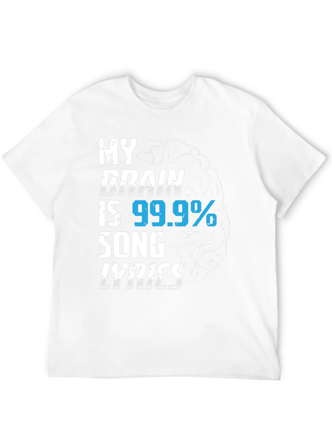 My Brain is 99.9% Song Lyrics T-Shirt