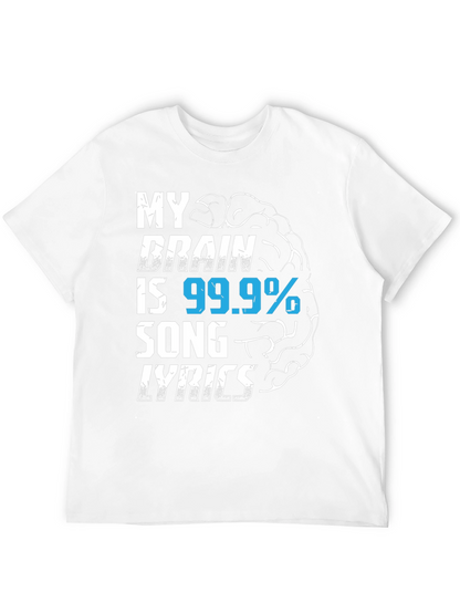 My Brain is 99.9% Song Lyrics T-Shirt