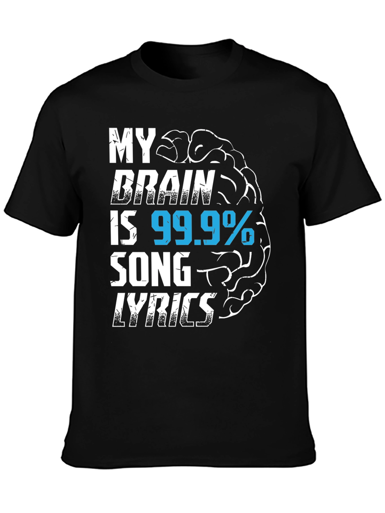 My Brain is 99.9% Song Lyrics T-Shirt
