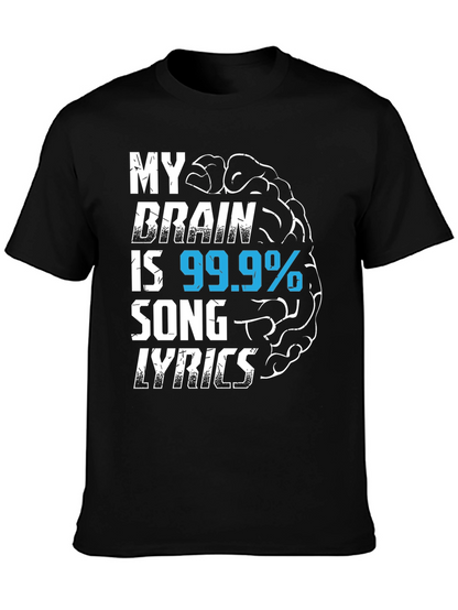 My Brain is 99.9% Song Lyrics T-Shirt