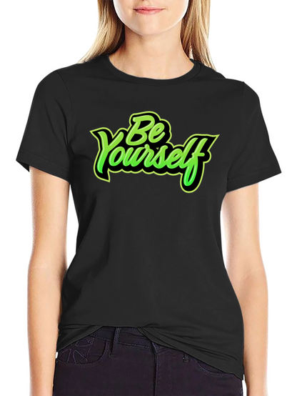 Be Yourself Graphic Print Crew Neck T-Shirt