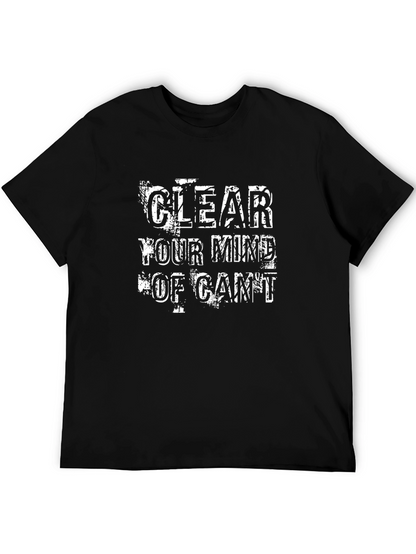 Clear Your Mind T-Shirt: Motivational Graphic Tee