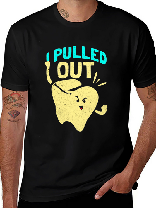 I Pulled Out Funny Tooth T-Shirt