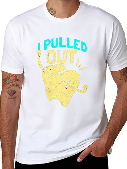I Pulled Out Funny Tooth T-Shirt