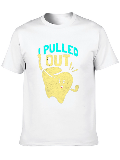 I Pulled Out Funny Tooth T-Shirt