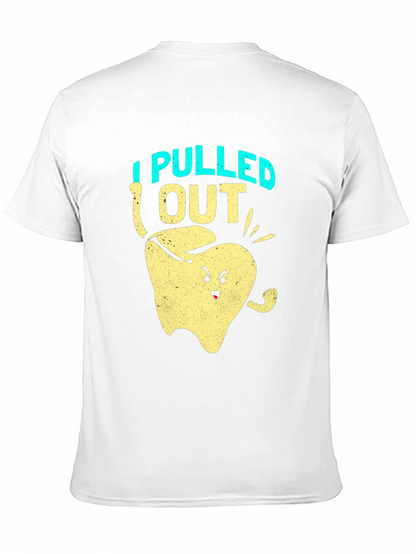 I Pulled Out Funny Tooth T-Shirt