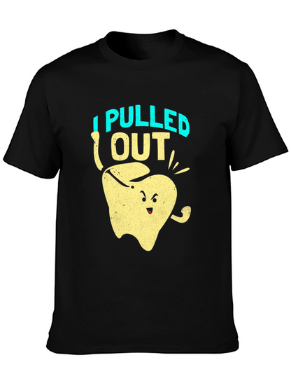 I Pulled Out Funny Tooth T-Shirt