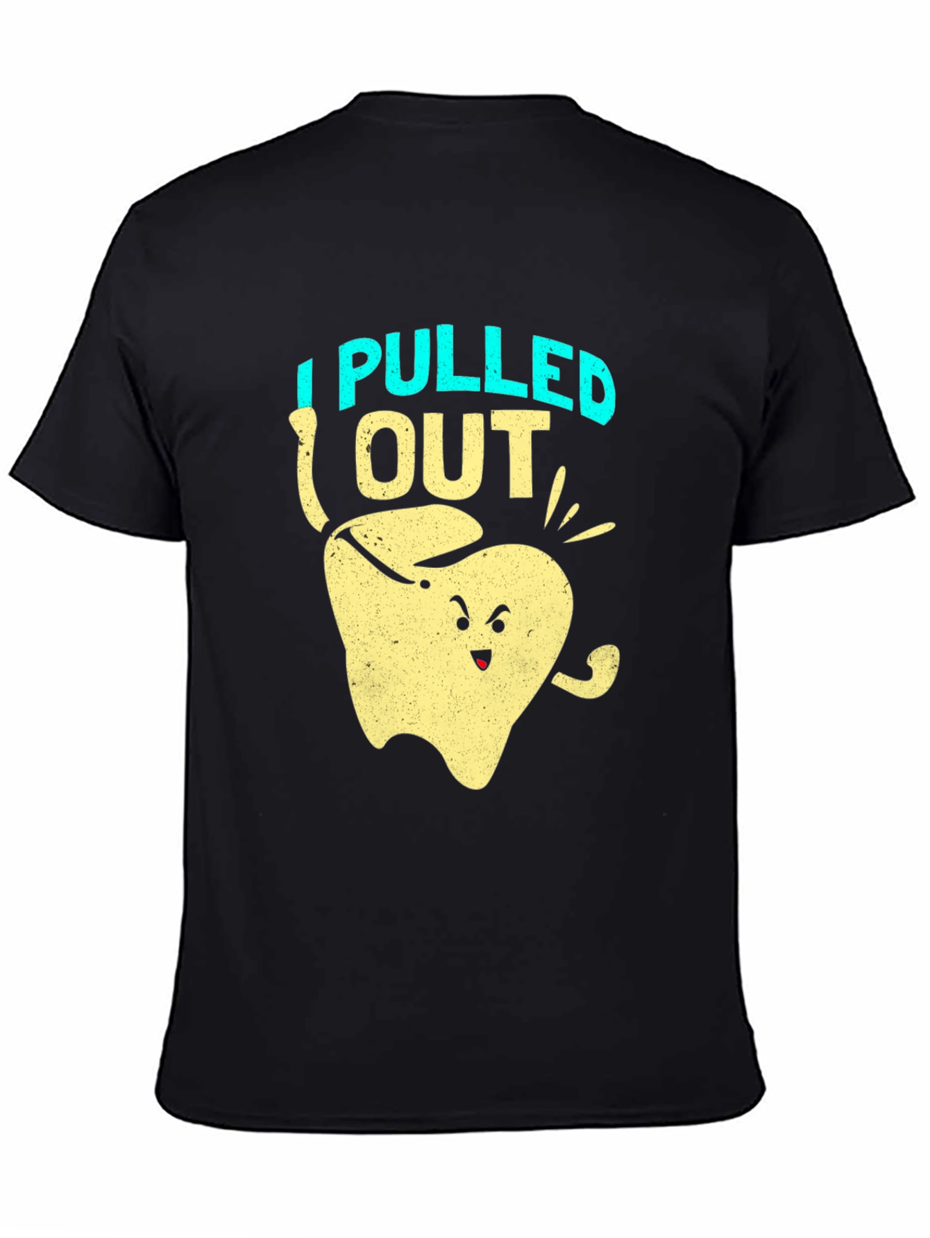 I Pulled Out Funny Tooth T-Shirt