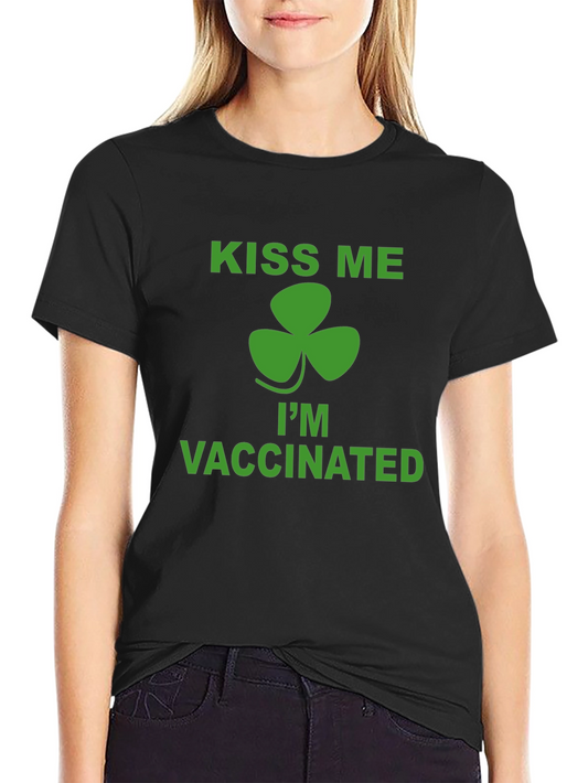 Kiss Me Im Vaccinated St. Patricks Day T-Shirt