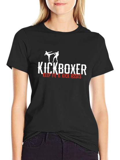 Kickboxer T-Shirt - Keep Fit & Kick Asses