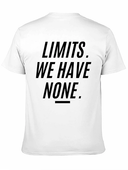 Limits We Have None Graphic T-Shirt