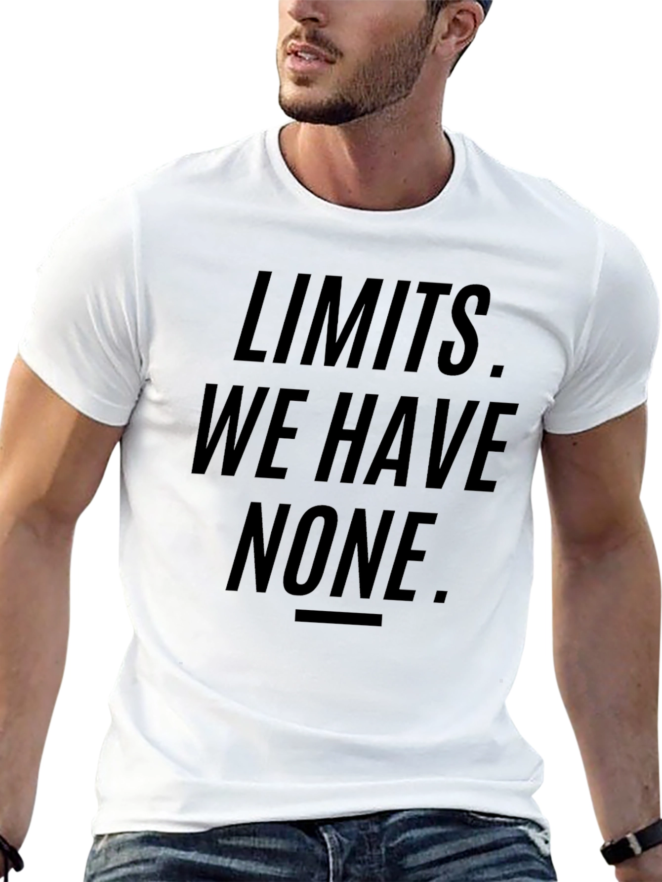Limits We Have None Graphic T-Shirt