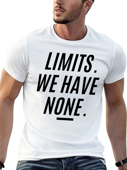 Limits We Have None Graphic T-Shirt