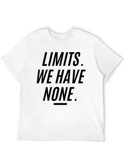 Limits We Have None Graphic T-Shirt