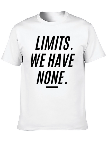 Limits We Have None Graphic T-Shirt