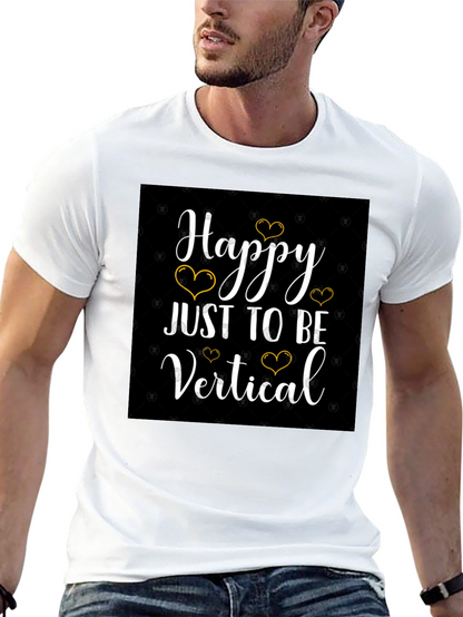 Happy Just to Be Vertical Black T-Shirt