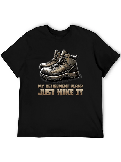 Hike It Retirement Plan T-Shirt