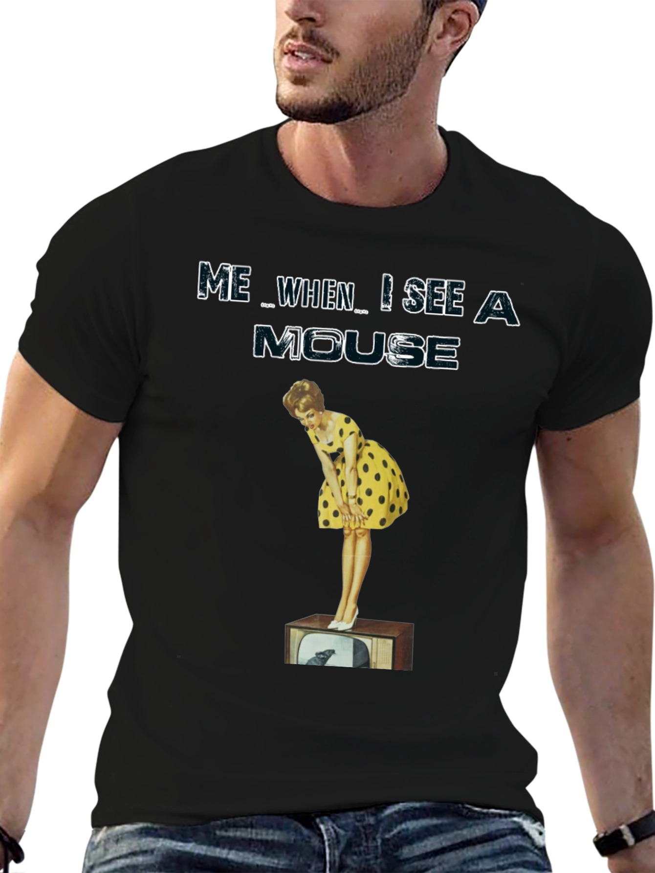 Me When I See A Mouse T-Shirt