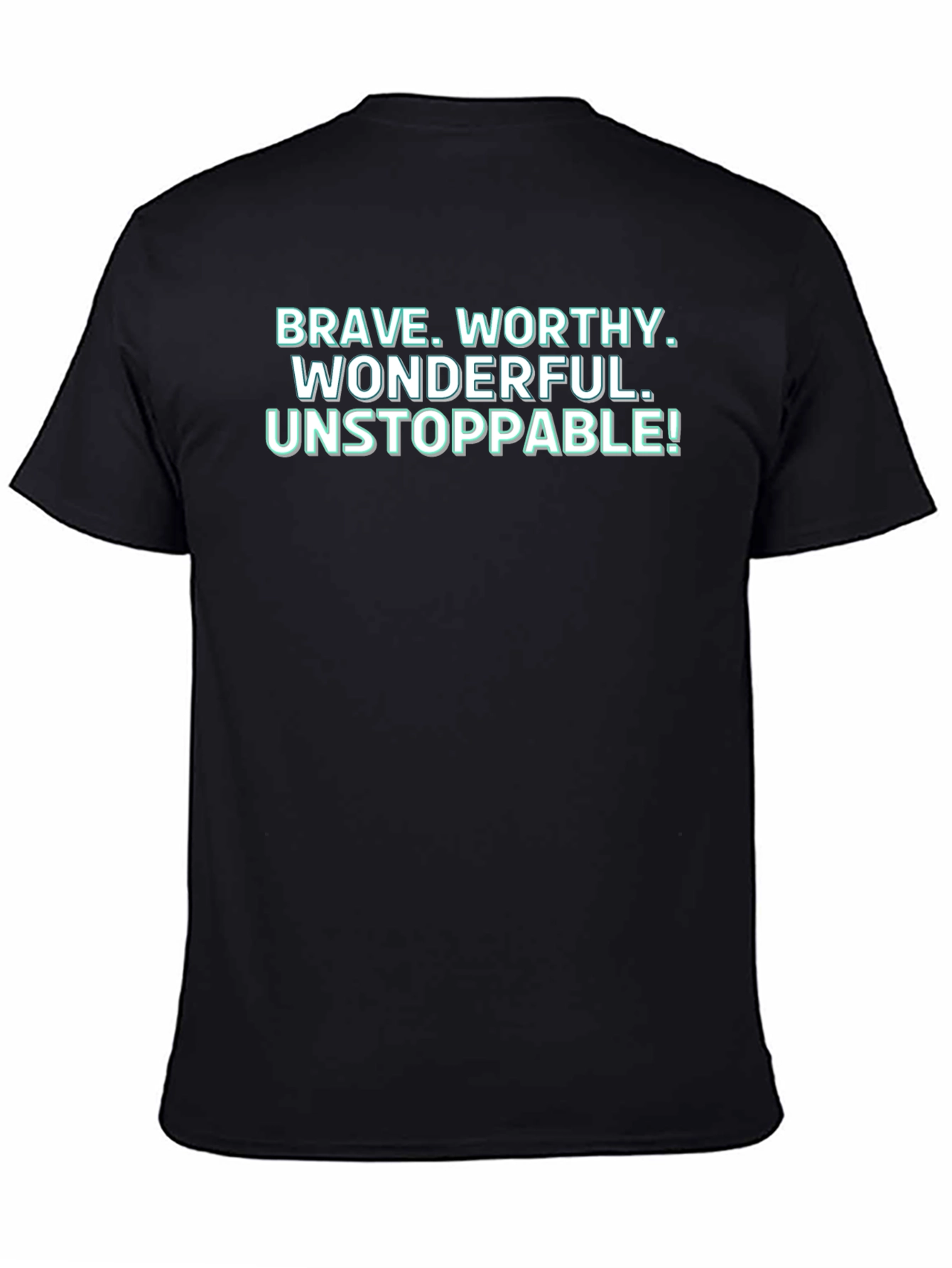 Motivational Brave Worthy Graphic T-Shirt