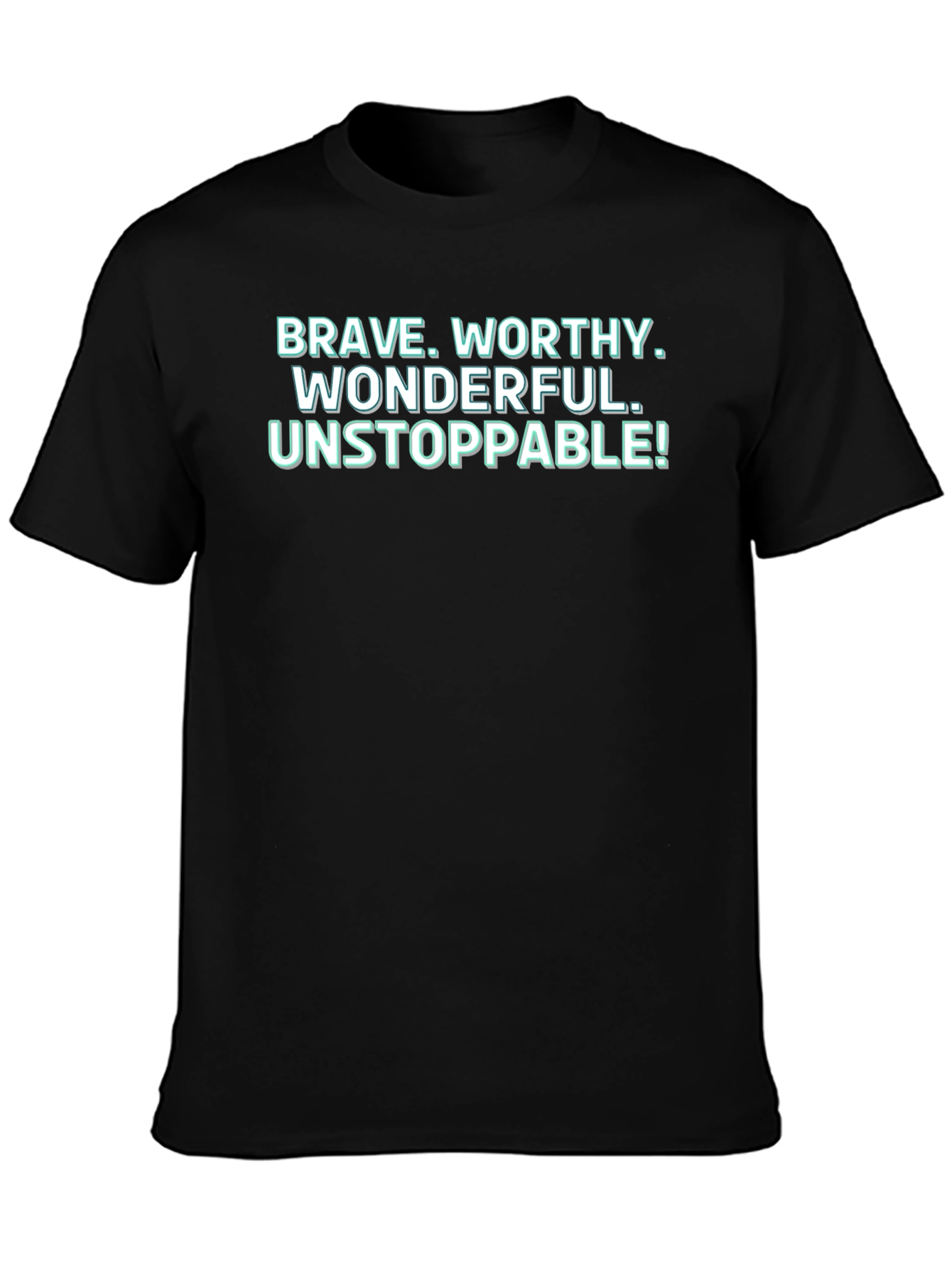 Motivational Brave Worthy Graphic T-Shirt