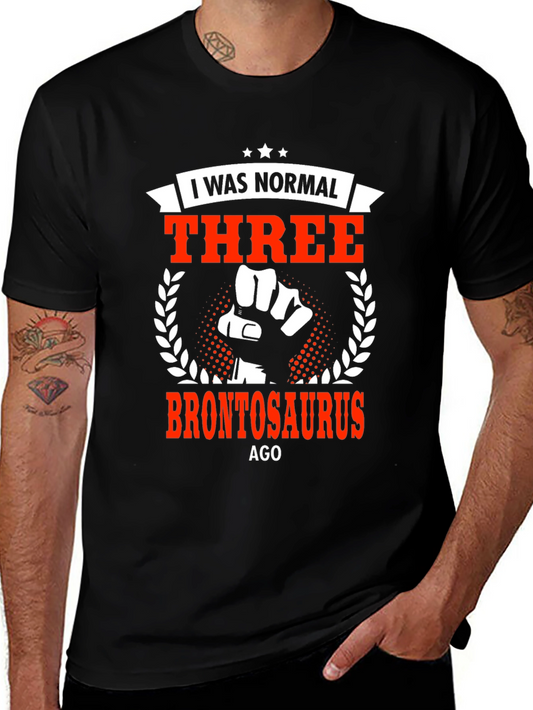 I Was Normal Three Brontosaurus Ago Graphic Tee