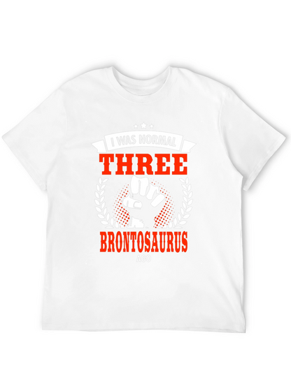I Was Normal Three Brontosaurus Ago Graphic Tee