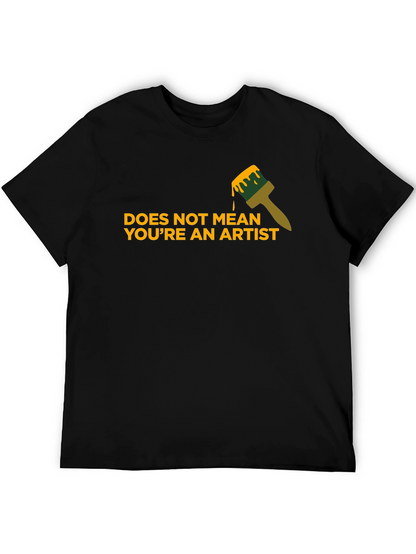Artist T-Shirt - Funny Painter Gift Idea