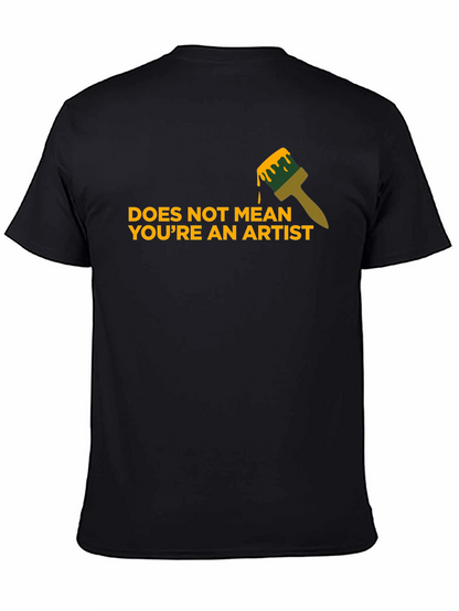 Artist T-Shirt - Funny Painter Gift Idea