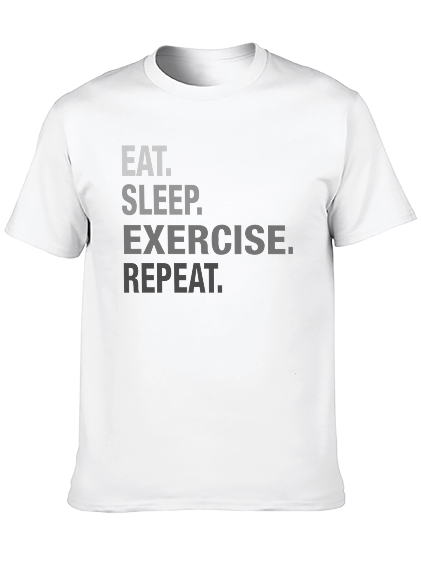 Eat Sleep Exercise Repeat Graphic Tee