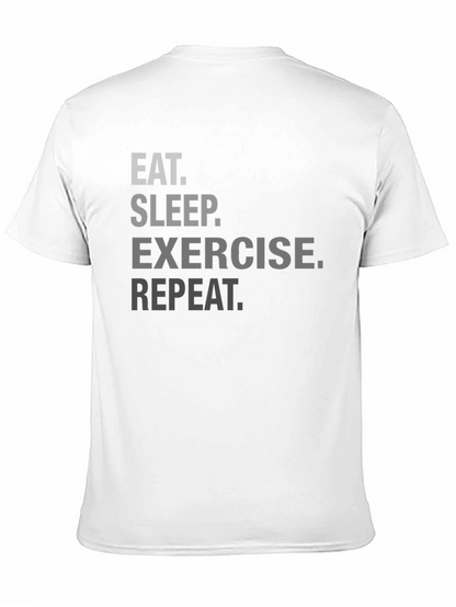 Eat Sleep Exercise Repeat Graphic Tee
