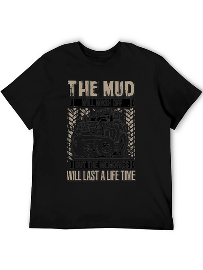 The Mud Will Wash Off Mens Black Graphic Tee