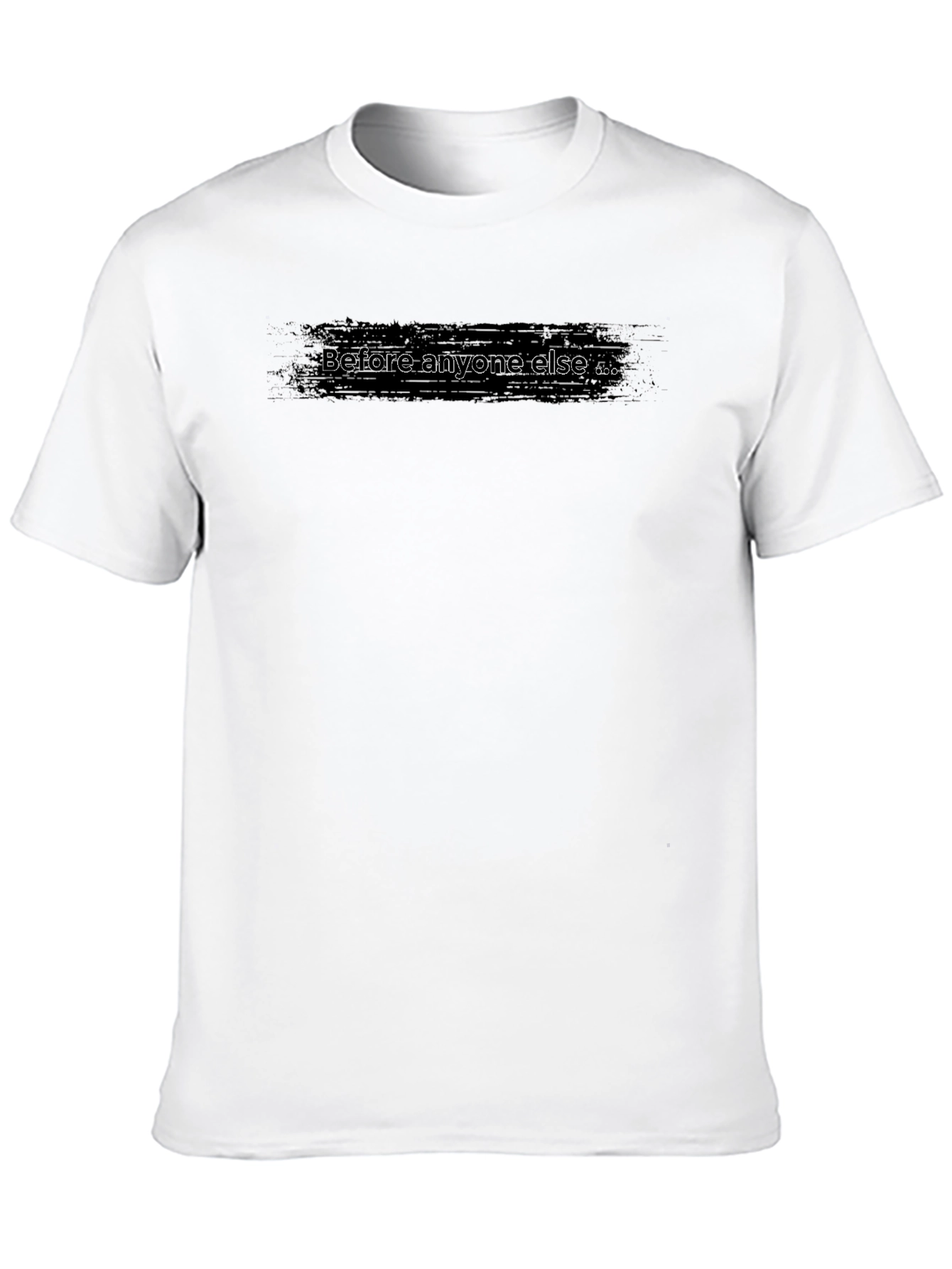 Before Anyone Else Black T-Shirt