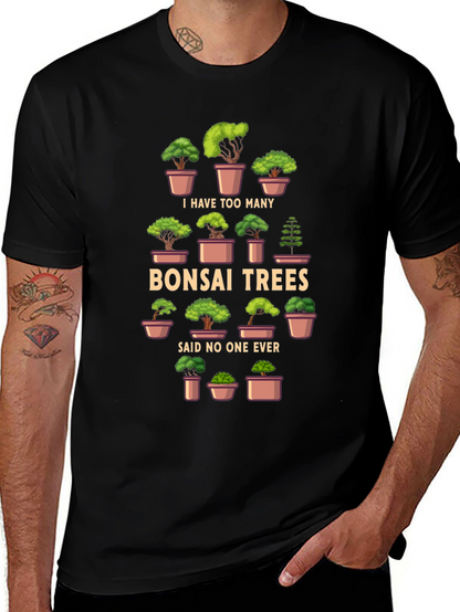 Bonsai Trees T-Shirt - Humorous Graphic Tee