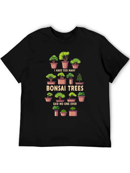 Bonsai Trees T-Shirt - Humorous Graphic Tee