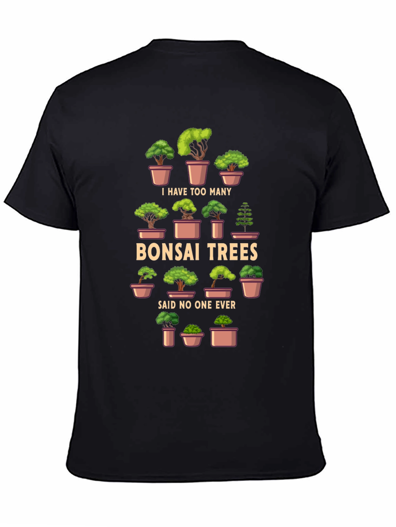 Bonsai Trees T-Shirt - Humorous Graphic Tee