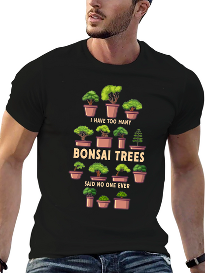 Bonsai Trees T-Shirt - Humorous Graphic Tee