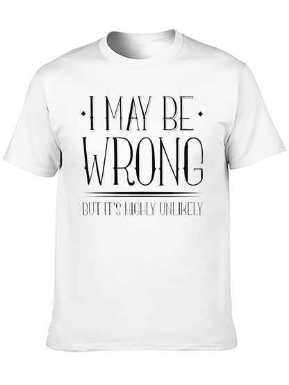 I May Be Wrong Mens Black T-Shirt