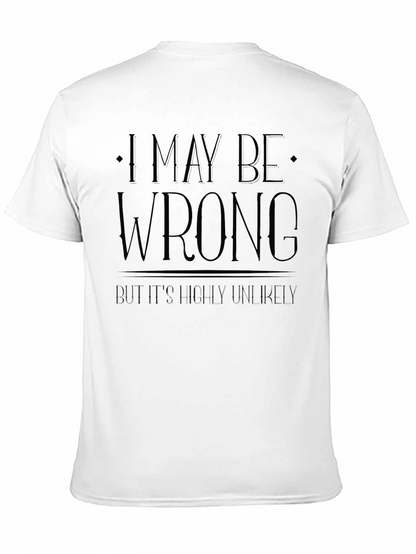 I May Be Wrong Mens Black T-Shirt