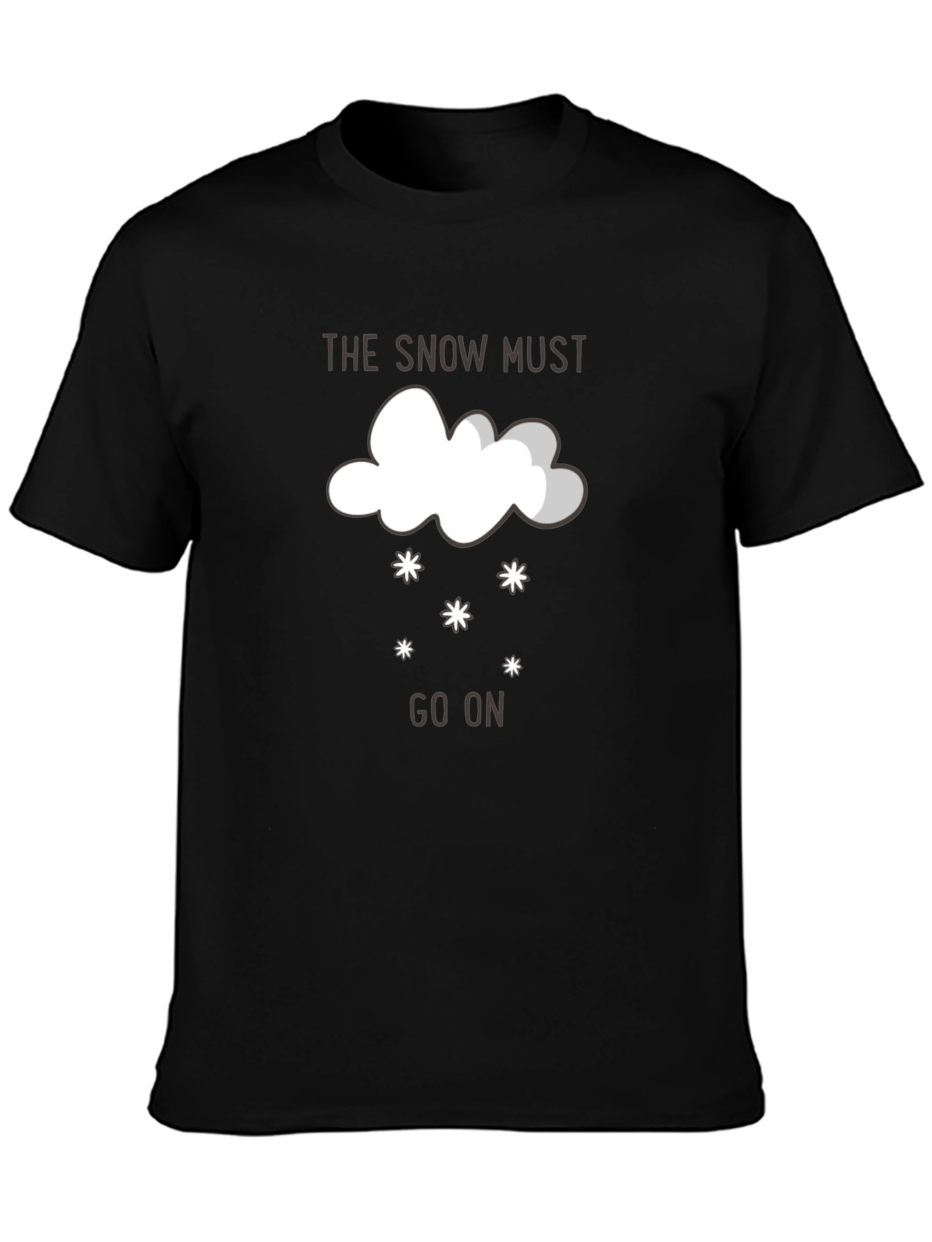 The Snow Must Go On Graphic T-Shirt