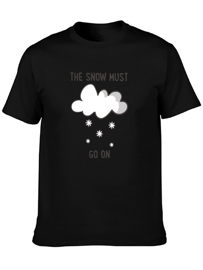 The Snow Must Go On Graphic T-Shirt
