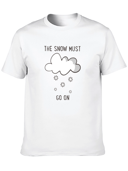 The Snow Must Go On Graphic T-Shirt