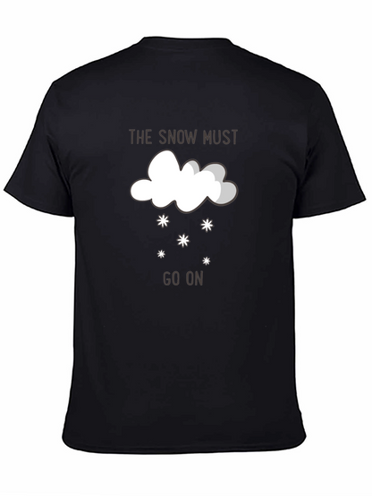 The Snow Must Go On Graphic T-Shirt