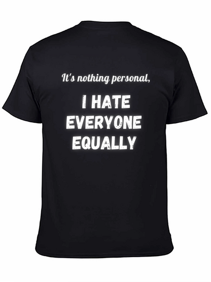 Funny I Hate Everyone Equally Black T-Shirt