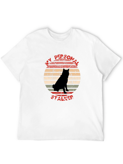 My Personal Stalker Dog Graphic T-Shirt