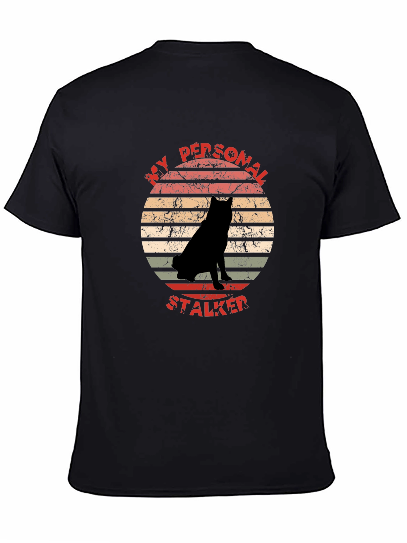 My Personal Stalker Dog Graphic T-Shirt