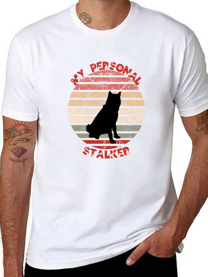 My Personal Stalker Dog Graphic T-Shirt