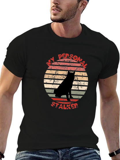 My Personal Stalker Dog Graphic T-Shirt