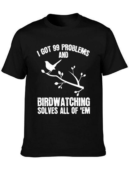 Birdwatching Solves All T-Shirt