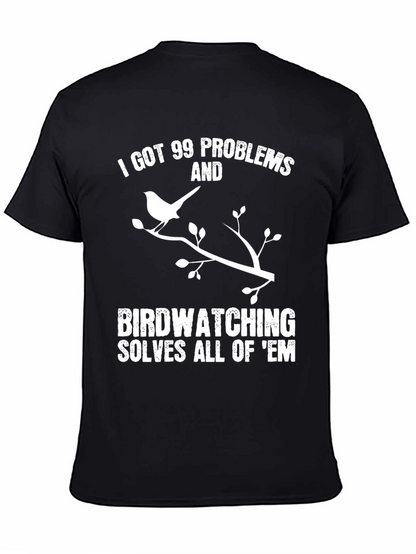 Birdwatching Solves All T-Shirt