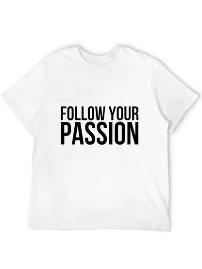 Follow Your Passion Black T-Shirt